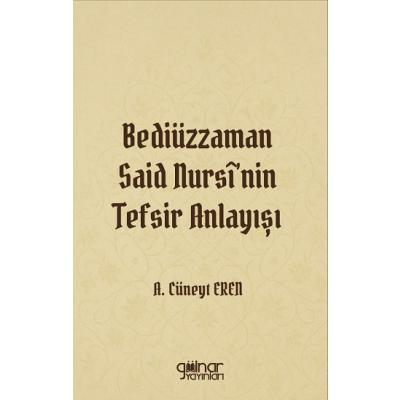 Bediüzzaman Said Nursi'nin Tefsir Anlayışı