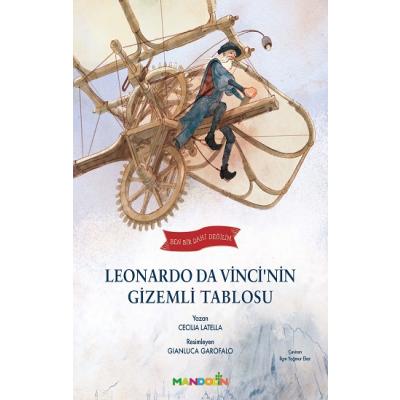 Ben Bir Dahi Değilim-Leonardo Da Vincinin Gizemli Tablosu