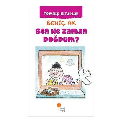 Ben Ne Zaman Doğdum ?