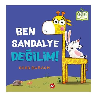 Ben Sandalye Değilim!