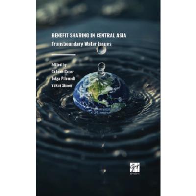 Benefıt Sharıng In Central Asıa Transboundary Water Issues