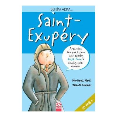 Benim Adım... Saint - Exupery