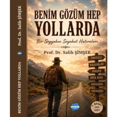 Benim Gözüm Hep Yollarda