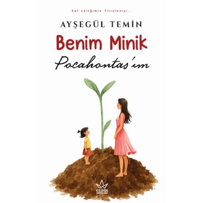 Benim Minik Pocahontas’ım