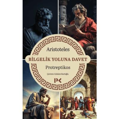 Bilgelik Yoluna Davet - Protreptikos