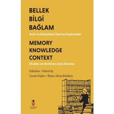 Bilgi Bellek Bağlam - Memory Knowledge Context