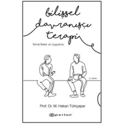 Bilişsel Davranışçı Terapi: Temel İlkeler ve Uygulama