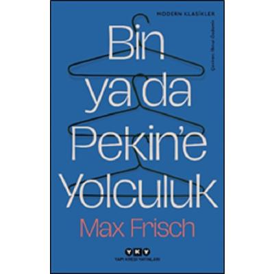 Bin ya da Pekin’e Yolculuk