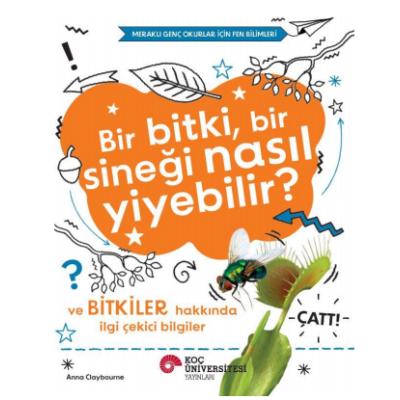 Bir Bitki, Bir Sineği Nasıl Yiyebilir?