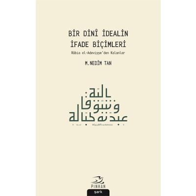 Bir Dini İdealin İfade Biçimleri