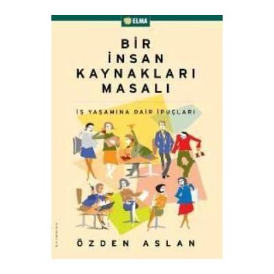 Bir İnsan Kaynakları Masalı