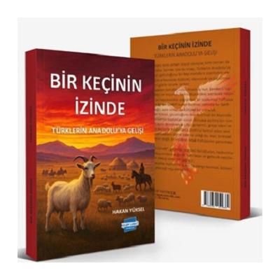 Bir Keçinin İzinde – Türklerin Anadolu’ya Gelişi