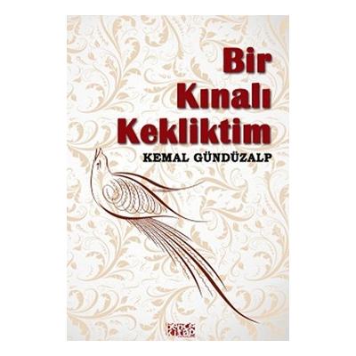 Bir Kınalı Kekliktim