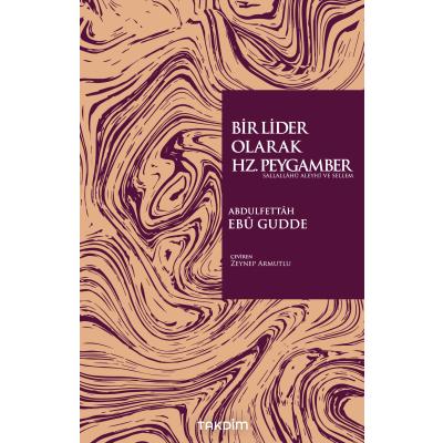 Bir Lider Olarak Hz. Peygamber (Sas.)