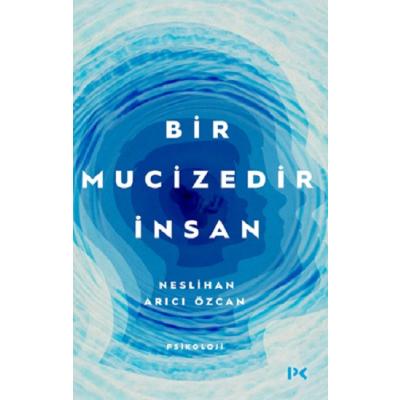 Bir Mucizedir İnsan