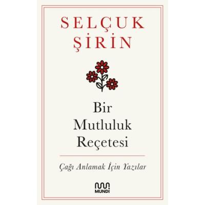 Bir Mutluluk Reçetesi