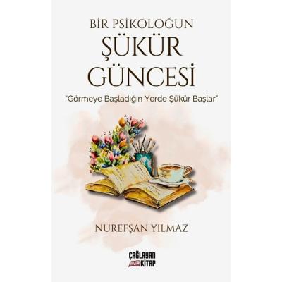 Bir Psikoloğun Şükür Güncesi