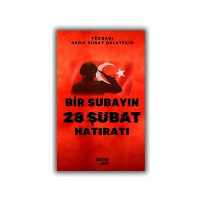 Bir Subayın 28 Şubat Hatıratı