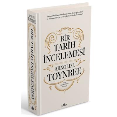 Bir Tarih İncelemesi - A Study of History (Ciltli)