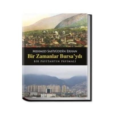 Bir Zamanlar Bursa'ydı