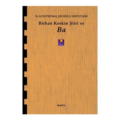 Birhan Keskin Şiiri ve Ba