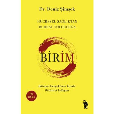 Birim - Hücresel Sağlıktan Ruhsal Yolculuğa
