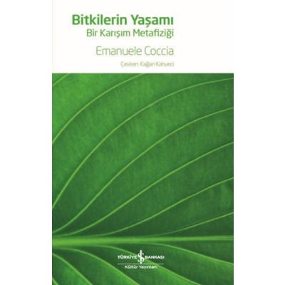 Bitkilerin Yaşamı – Bir Karışım Metafiziği