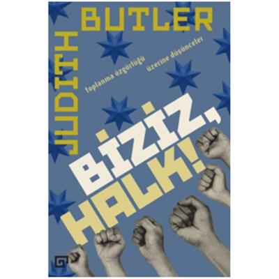 Biziz, Halk!:Toplanma Özgürlüğü Üzerine Düşünceler