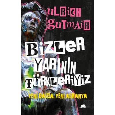 Bizler Yarının Türkleriyiz
