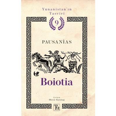Boioia - Yunanistan’ın Tasviri 9. Kitap