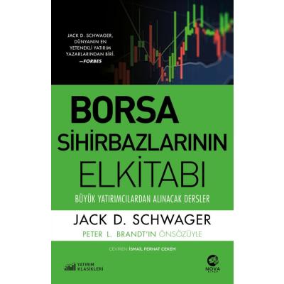 Borsa Sihirbazlarının Elkitabı: Büyük Yatırımcılardan Alınacak Dersler