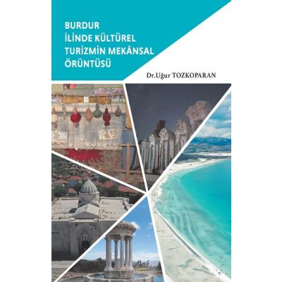 Burdur İlinde Kültürel Turizmin Mekansal Örüntüsü