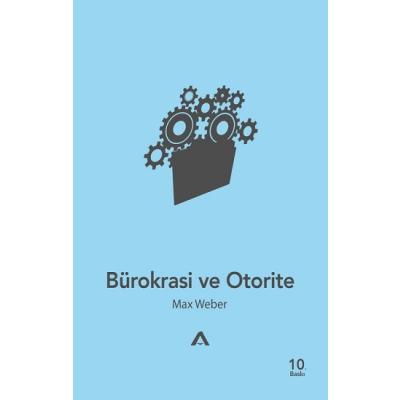 Bürokrasi ve Otorite