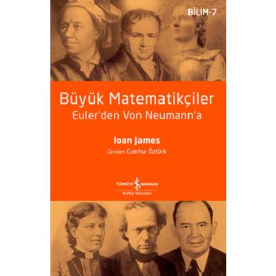 Büyük Matematikçiler – Euler’den Von Neumann’a
