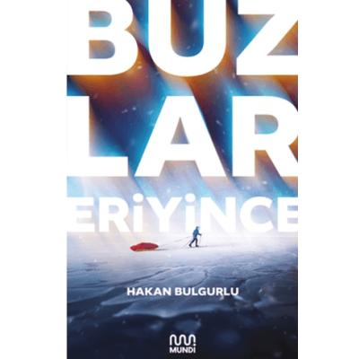 Buzlar Eriyince
