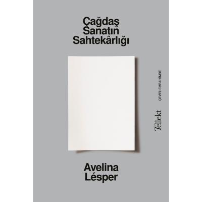 Çağdaş Sanatın Sahtekârlığı