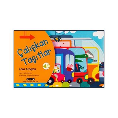Çalışkan Taşıtlar - Kara Araçları