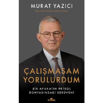Çalışmasam Yorulurdum