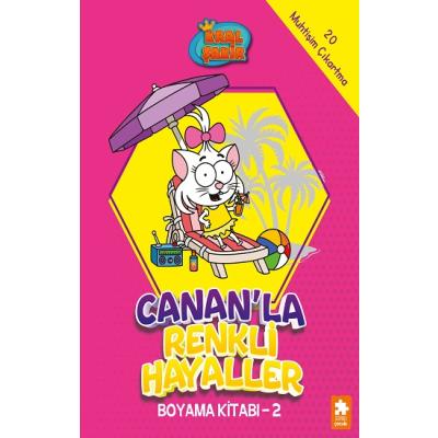 Canan’la Renkli Hayaller Boyama Kitabı - 2 - Kral Şakir