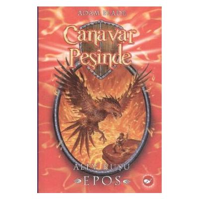 Canavar Peşinde Serisi 06 - Alev Kuşu Epos (Beast Quest Epos The Flame Bird)