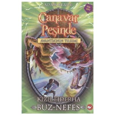 Canavar Peşinde Serisi 23 - Avantia'nın Tılsımı (Kızıl Ejderha Buz - Nefes)