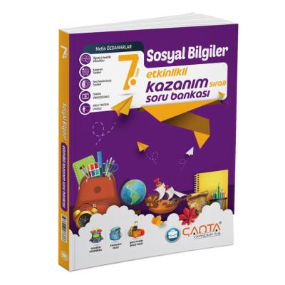 Çanta Yayınları 7. Sınıf Sosyal Bilgiler Etkinlikli Kazanım Sıralı Soru Bankası