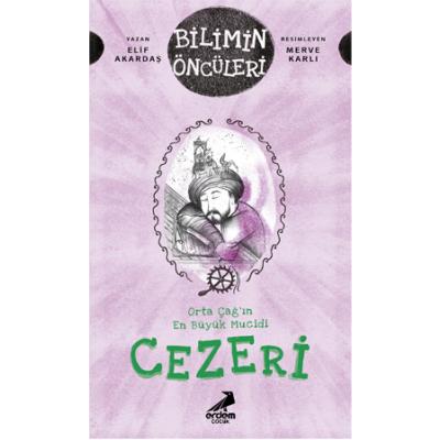 Cezeri - Orta Çağ'ın En Büyük Mucidi
