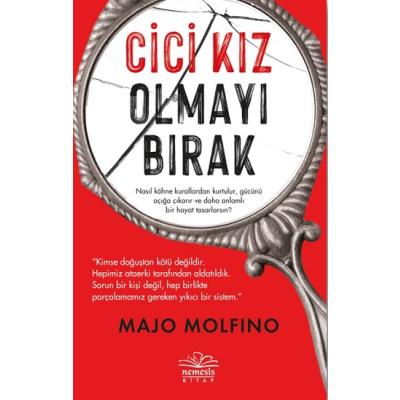 Cici Kız Olmayı Bırak