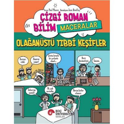 Çizgi Roman Bilim / Maceralar – Olağanüstü Tibbi Keşifler