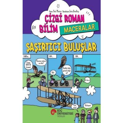 Çizgi Roman Bilim / Maceralar - Şaşırtıcı Buluşlar