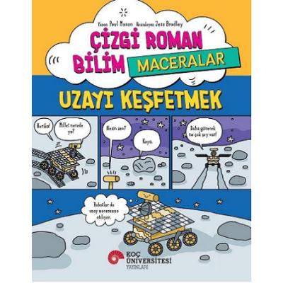 Çizgi Roman Bilim / Maceralar – Uzayı Keşfetmek