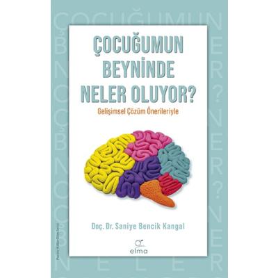 Çocuğumun Beyninde Neler Oluyor?