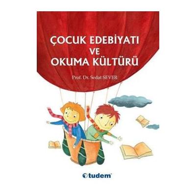 Çocuk Edebiyatı ve Okuma Kültürü
