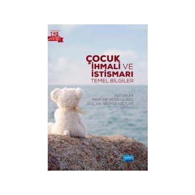 Çocuk İhmali ve İstismarı - Temel Bilgiler